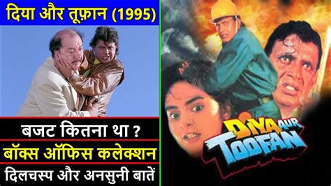 Diya Aur Toofan 1995 Movie Budget Box Office Collection And Unknown