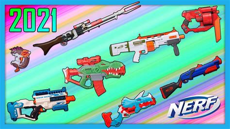 every 2021 nerf blaster to be excited about so far youtube