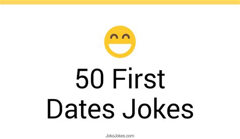 1 50 First Dates Jokes That Will Make You Laugh Out Loud