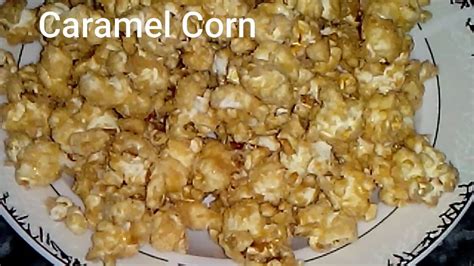 caramel popcorn recipe easy homemade caramel popcorn how to make perfect caramel popcorn