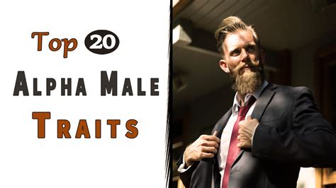 Top 20 Alpha Male Traits That Can Change Your Life