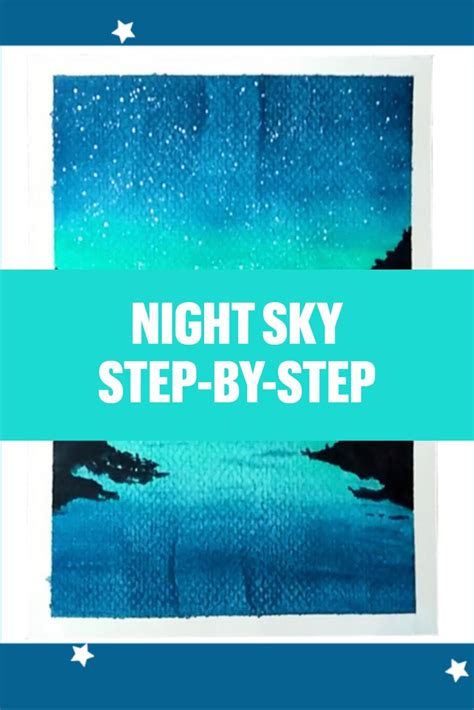 Night Sky In Watercolor Step By Step Painting Tutorial In 2023