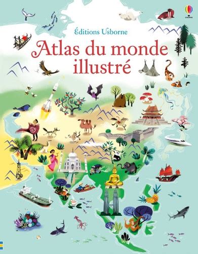 Atlas Du Monde Illustré De Sam Baer Grand Format Livre Decitre