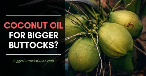 Make sure to count how many do, so that you can try doing at least as many squats the next day. Coconut Oil for Bigger Buttocks - Is It True? How ...