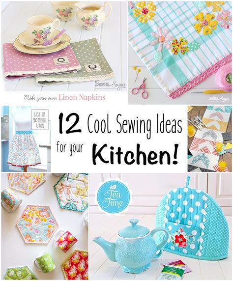 12 Sewing Ideas For Your Kitchen Loganberry Handmade