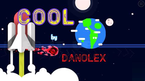 Cool By Danolex Geometry Dash Youtube