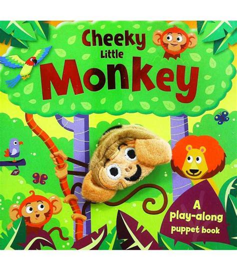 Cheeky Little Monkey A Play Along Puppet Book 9781784403973