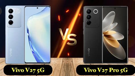 Vivo V27 5g Vs V27 Pro Which One Should You Buy Vivo V Series