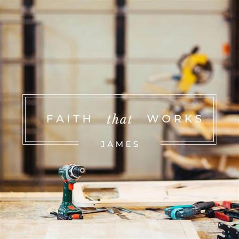 Faith That Works Part 4 Qt Crossway Stratford