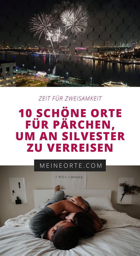 10 schöne orte für pärchen um an silvester zu verreisen silvester urlaub silvester trip