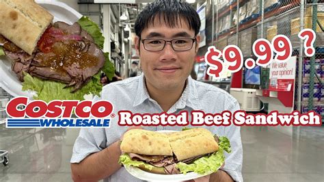 Costcos 999 Roast Beef Sandwich Is It Any Good Youtube