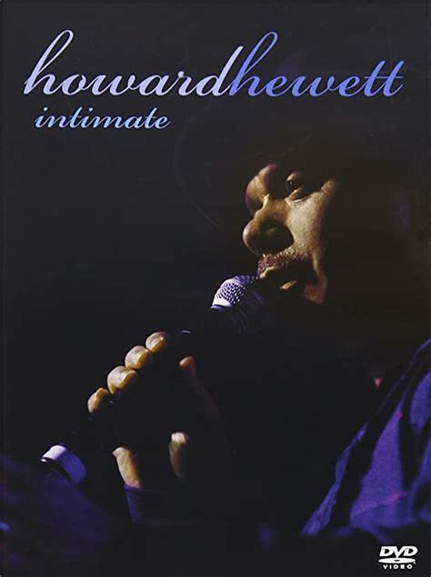 Howard Hewett Intimate Greatest Hits Live Amazonca Howard Hewett