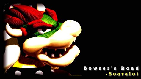 Super Mario 64 Bowsers Road Soaralot Remix Youtube