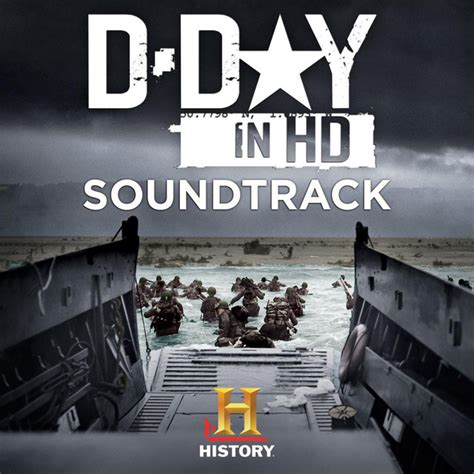 D Day In Hd Soundtrack Compilation By Various Artists Spotify