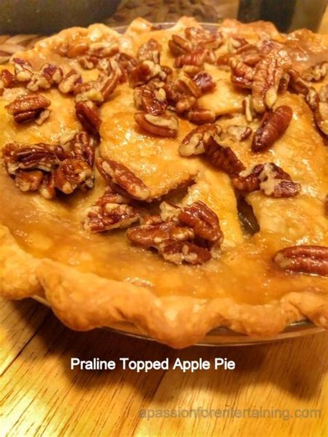 Praline Topped Apple Pie · A Passion For Entertaining