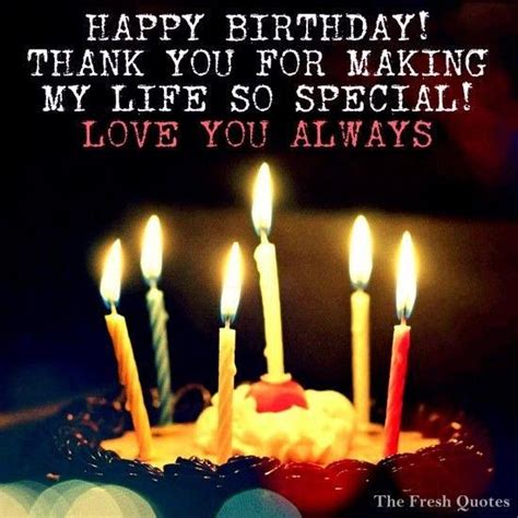 1 best happy birthday quotes for boyfriend. Happy Birthday! Thank You For Making My Life So Special ...