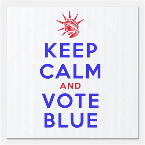 Keep Calm And Vote Blue Sign Uk