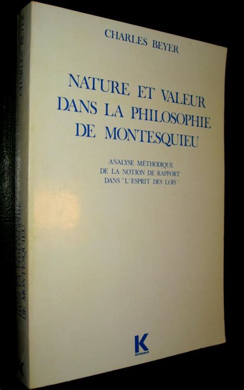 Montesquieu De L'esprit Des Lois Analyse - Nature et valeur dans la philosophie de Montesquieu. Analyse méthodique