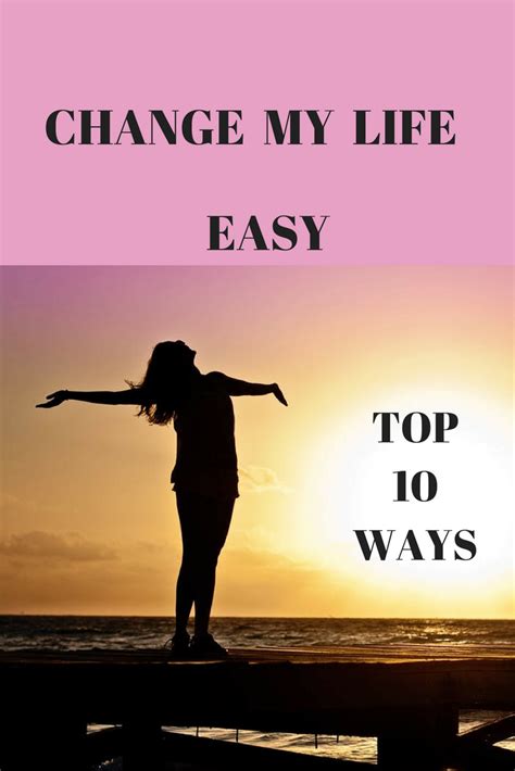change your life, change my life, how to change your life ...
