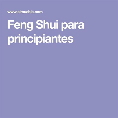 Feng Shui Para Principiantes La Guía Definitiva Para Saber Aplicar En