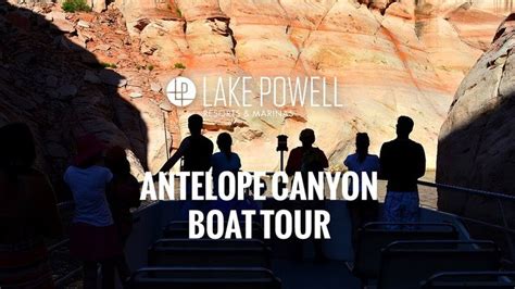 Antelope Canyon Boat Tour At Wahweap Marina Lake Powell Resorts