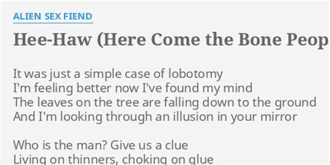 Hee Haw Here Come The Bone People Lyrics By Alien S Fiend It Was