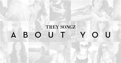 Trey Songz About You Lyrics Genius