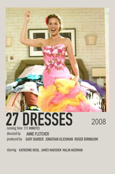 27 Dresses 27 Dresses Girl Movies Film Posters Minimalist