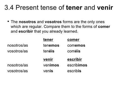 34 Present Tense Of Tener And Venir