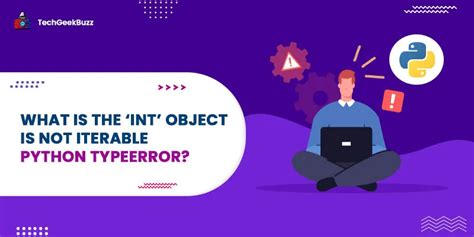 What Is The Int Object Is Not Iterable Python Typeerror