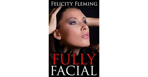 Fully Facial A Cheating Wife Gets A Sticky Face By Felicity Fleming