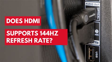 Does Hdmi Support 144hz Refresh Rate Higher Resolution