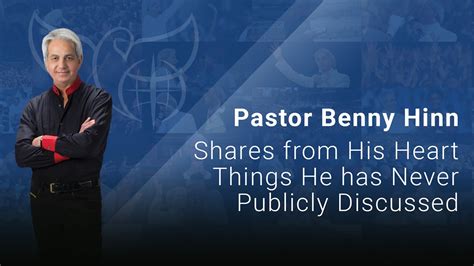 Benny Hinn Ministries Pastor Benny Hinn Shares From His Heart Things