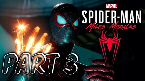 Spider Man Miles Morales Gameplay Walkthrough Part 3 Full Game No