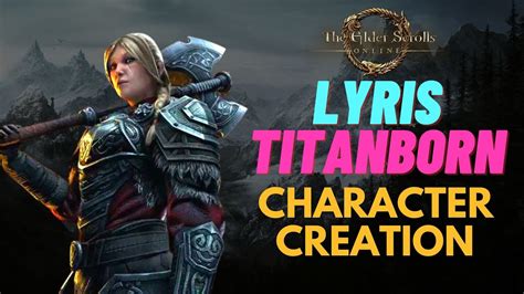 ESO Character Creation Lyris Titanborn Female Nord Face And Body