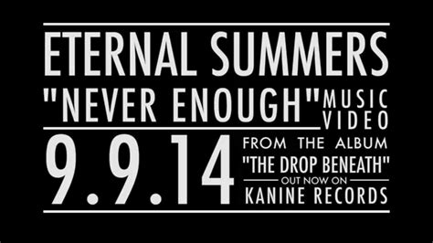Eternal Summers Never Enough Video Preview Youtube