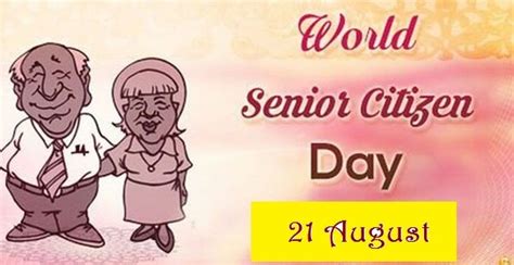 World Senior Citizen Day 21 August Byscoop