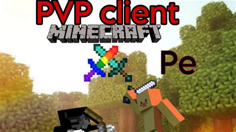 Best Pvp Client For Minecraft Pe 120 Youtube