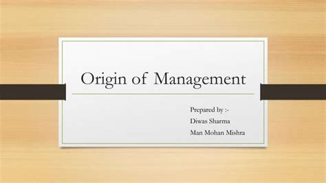 Origin Of Management Ppt