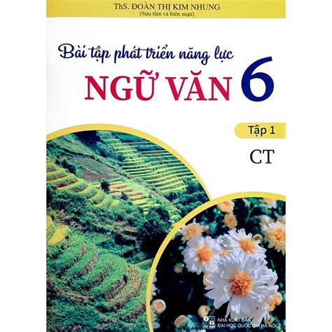 Bài Tập Phát Triển Năng Lực Ngữ Văn 6 Tập 2 Ct