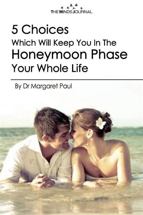 5 Choices Thatll Keep You In The Honeymoon Phase Your Whole Life With Images Honeymoon