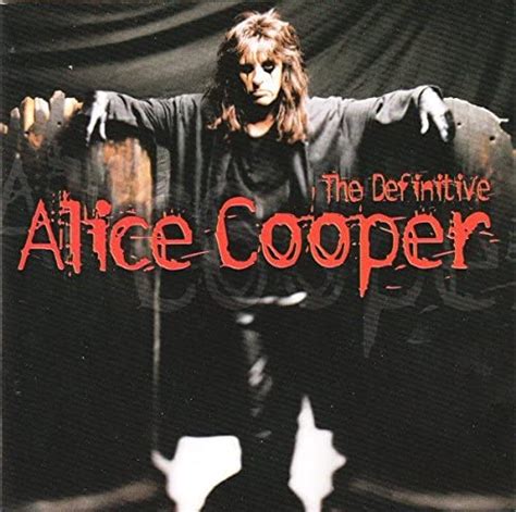 The Definitive Alice Cooper Uk