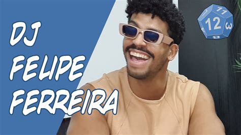 Dj Felipe Ferreira Diz Se DÁ Pra Ser Crente E Gay D12 Youtube