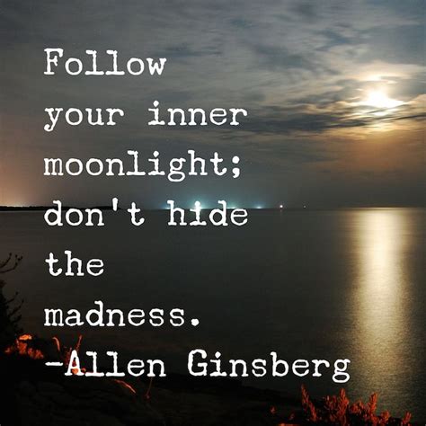 A Quote From Allen Ginsber About The Moon And Water In The Distance