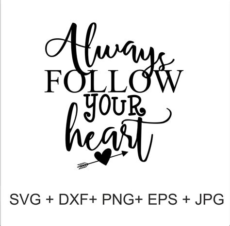 Always Follow Your Heart Svg File Dtf Transfers Etsy