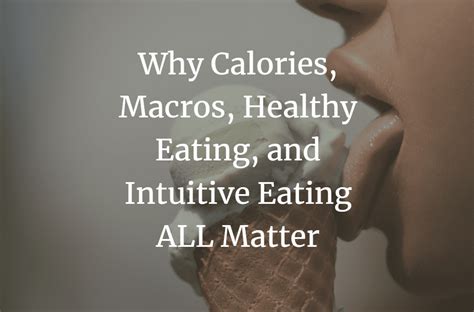Why Calories Macros Healthy Eating And Intuitive Eating All Matter Adele Frizzell Llc
