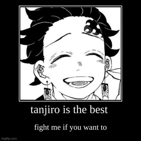 Tanjiro Is The Best Imgflip