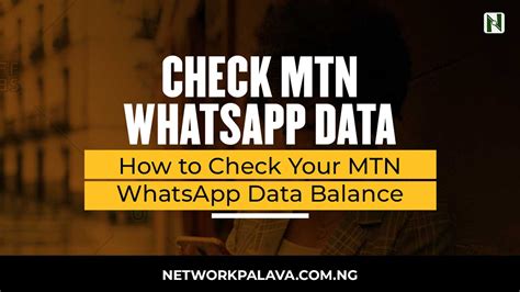 How To Check Your MTN WhatsApp Data Balance Network Palava