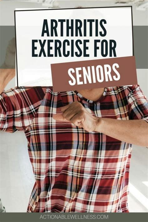 Arthritis Exercise For Seniors Actionable Wellnes