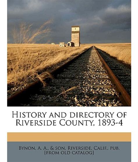 History And Directory Of Riverside County 1893 4 Buy History And